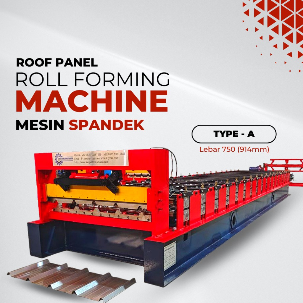 Mesin Spandek 750 Type A / Tile Roll Forming Machine / Roof Panel Machine / Mesin Cetak Spandek Lebar Material 914mm